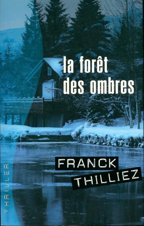 Livrenpoche : La forêt des ombres - Franck Thilliez - Livre