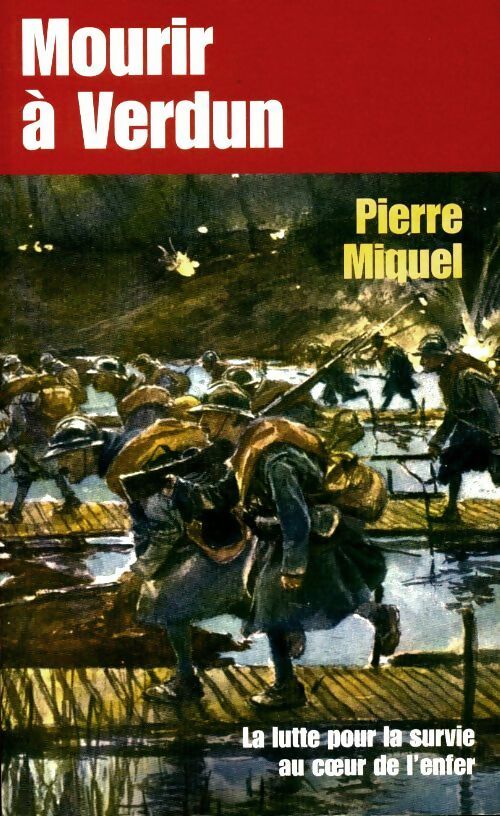 Livrenpoche : Mourir à Verdun - Pierre Miquel - Livre