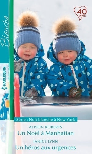 Livrenpoche : Un Noël à Manhattan / Un héros aux urgences - Alison Roberts, Janice Lynn - Livre