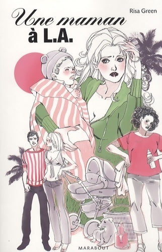 Livrenpoche : Une maman à L.A. - Risa Green - Livre