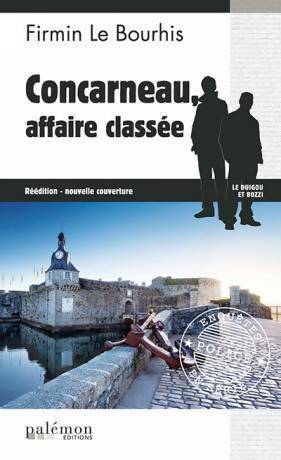 Livrenpoche : Concarneau, affaire classée - Firmin Le Bourhis - Livre