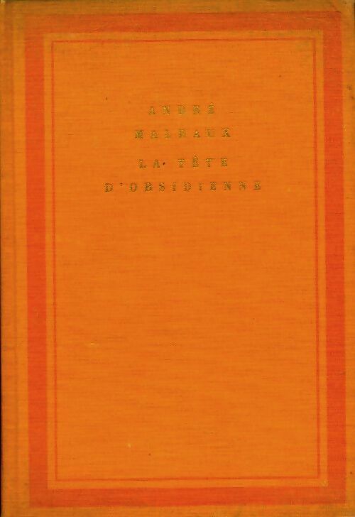 Livrenpoche : La tête d'obsidienne - André Malraux - Livre