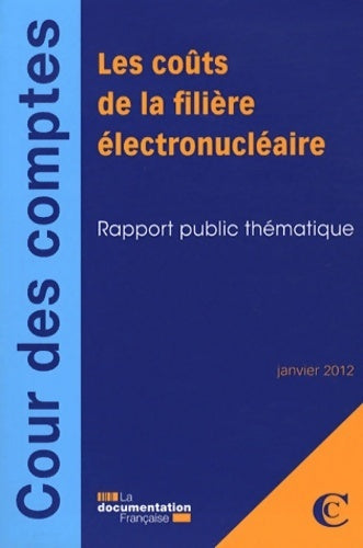 Livrenpoche : Les coûts de la filière électronucléaire rapport 2012 - Collectif - Livre