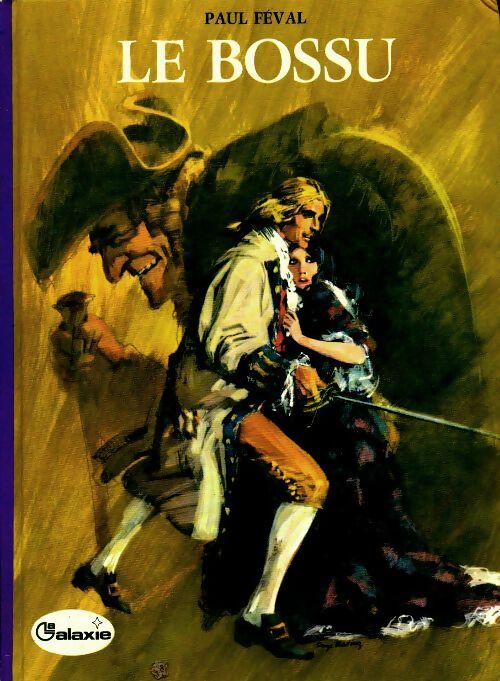 Livrenpoche : Le bossu - Paul Féval - Livre