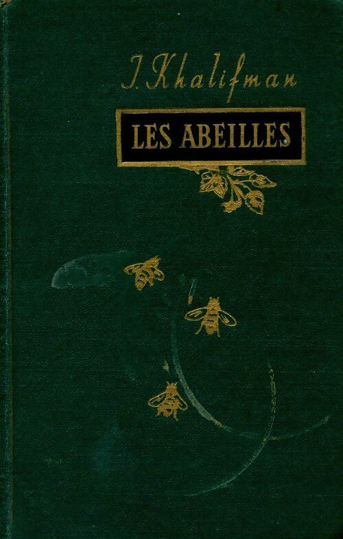 Livrenpoche : Les abeilles - J Khalifman - Livre