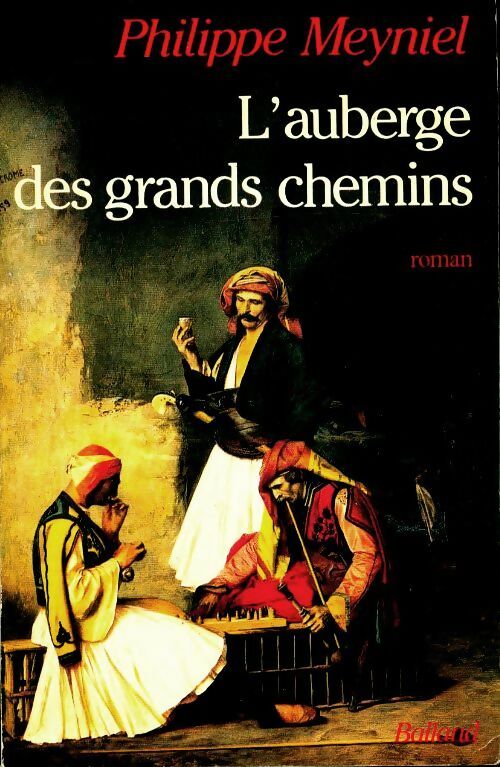Livrenpoche : L'auberge des grands chemins - Philippe Meyniel - Livre