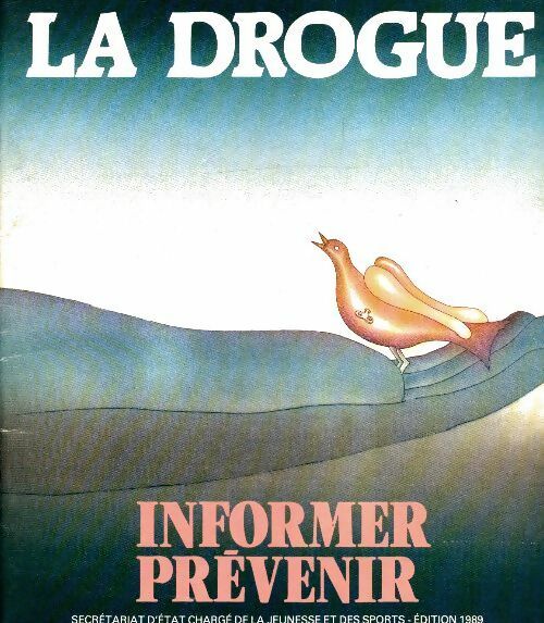 Livrenpoche : La drogue : Informer prévenir - Collectif - Livre
