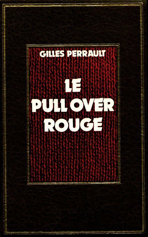 Livrenpoche : Le pull-over rouge - Gilles Perrault - Livre