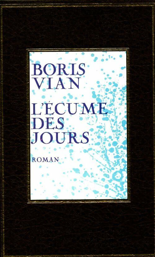 L'écume des jours - Boris Vian -  Edito Service GF - Livre