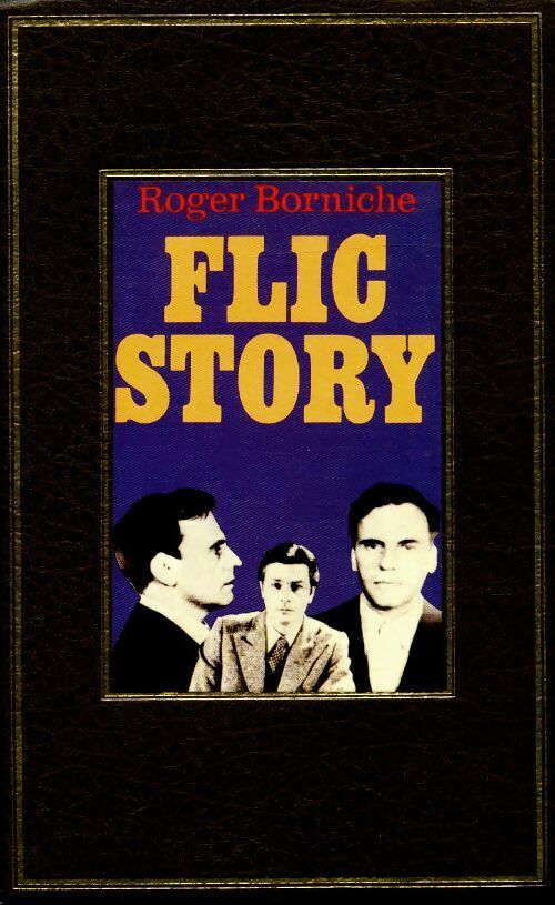 Livrenpoche : Flic story - Roger Borniche - Livre