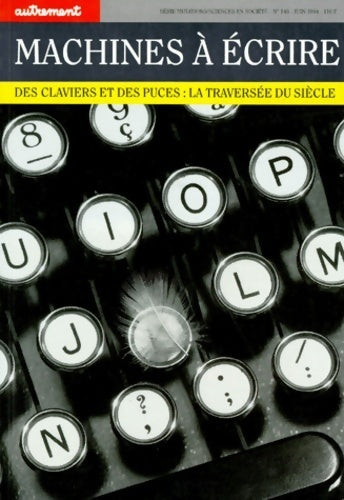 Livrenpoche : Machines à écrire. Des claviers et des puces : La traversée du siècle - Collectif - Livre