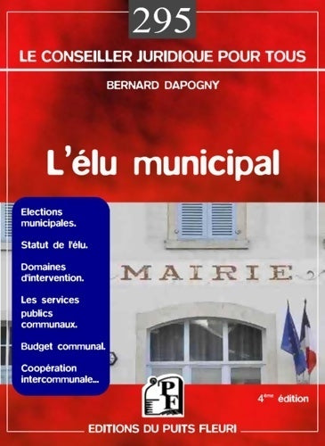 Livrenpoche : L'élu municipal - Bernerd Dapogny - Livre