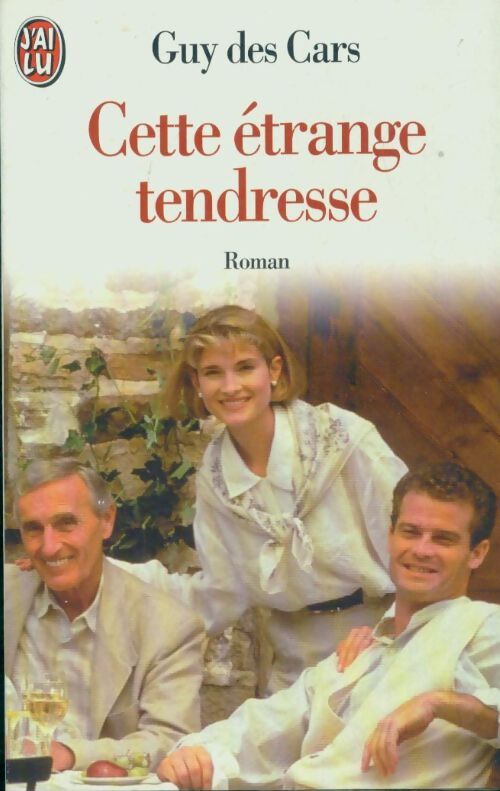 Livrenpoche : Cette étrange tendresse - Guy Des Cars - Livre