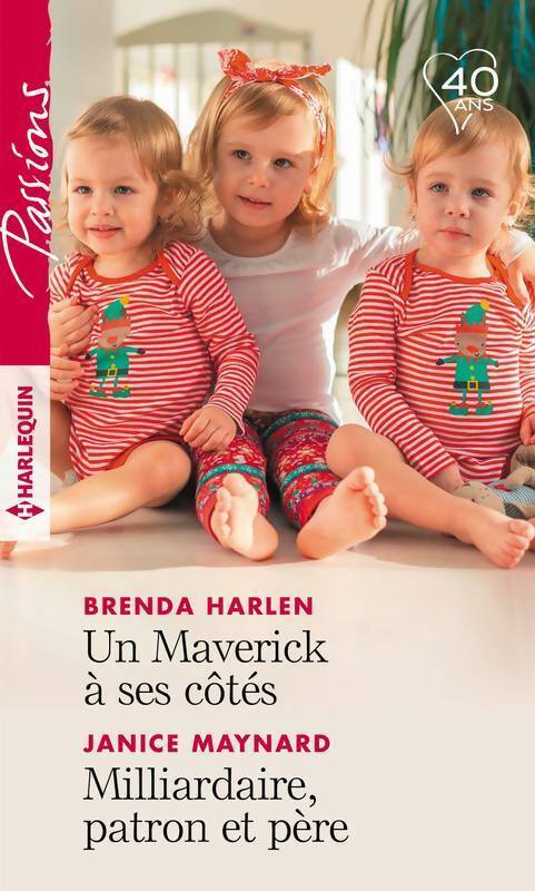 Livrenpoche : Un Maverick à ses côtés / Milliardaire, patron et père - Janice Maynard, Brenda Harlen - Livre