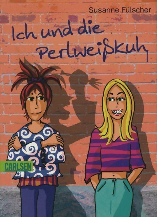Ich und die perlweißkuh - Susanne Fülscher -  Carlsen - Livre