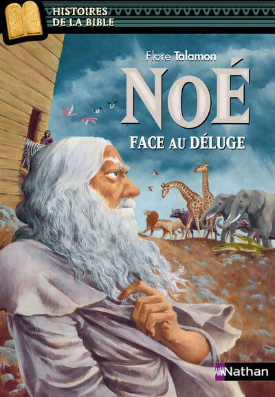 Livrenpoche : Noé face au déluge - Flore Talamon - Livre