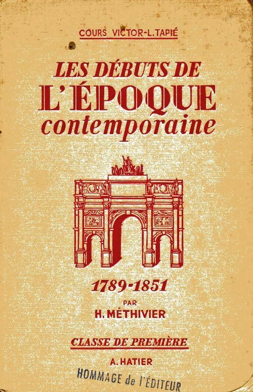 Livrenpoche : Les débuts de l'époque contemporaine 1ère - Hubert Méthivier - Livre