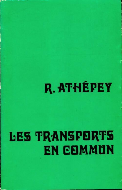 Les transports en commun - R Athépey -  Cypris - Livre