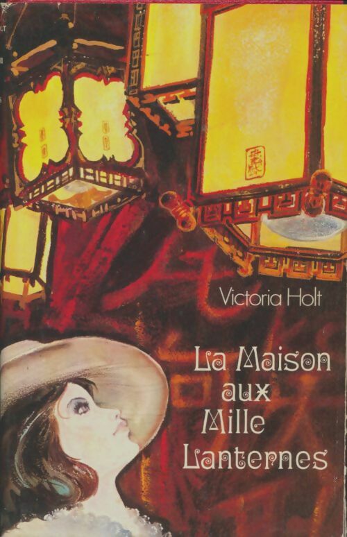 Livrenpoche : La maison aux mille lanternes - Victoria Holt - Livre
