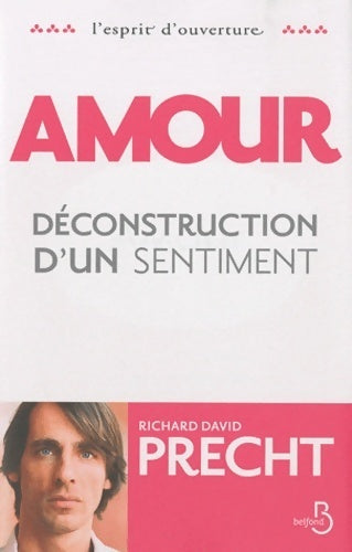 Livrenpoche : Amour, déconstruction d'un sentiment - Richard David Precht - Livre
