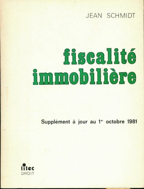 Livrenpoche : Fiscalité immobilière - Jean Schmidt - Livre