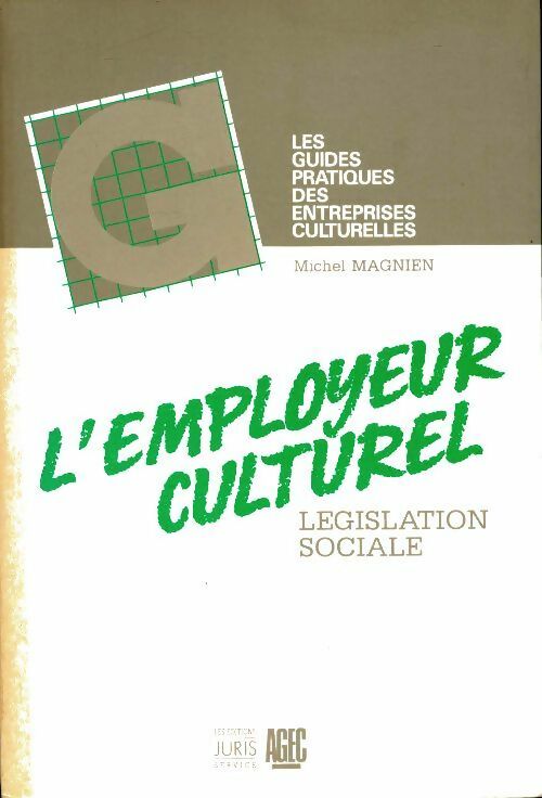 Livrenpoche : L'employeur culturel, législation sociale - Michel Magnien - Livre