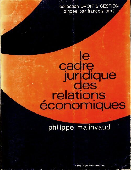 Livrenpoche : Le cadre juridique des relations économiques - Philippe Malinvaud - Livre