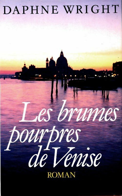 Livrenpoche : Les brumes pourpres de Venise - Daphné Wright - Livre