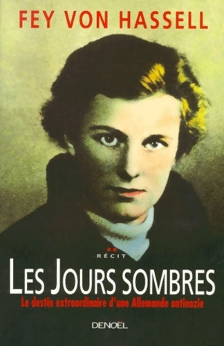 Livrenpoche : Les jours sombres - Fey Von Hassell - Livre