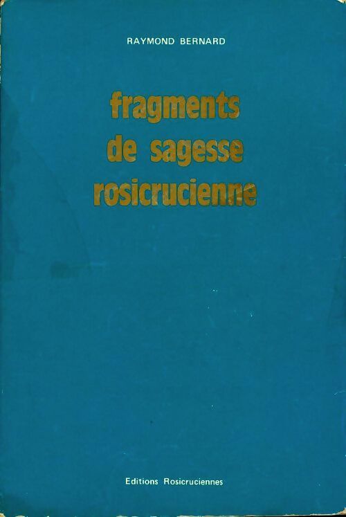 Livrenpoche : Fragments de sagesse rosicrucienne - Raymond Bernard - Livre