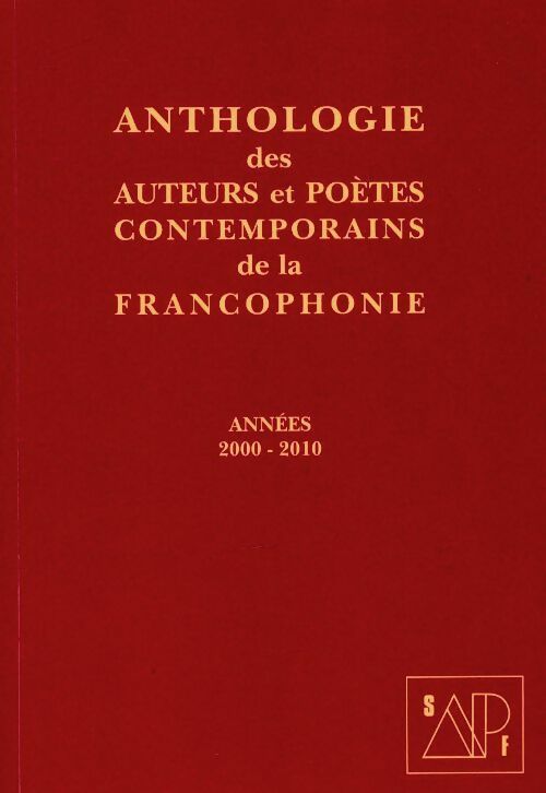 Livrenpoche : Anthologie des auteurs et poètes contemporains de la francophonie 2000-2010 - Collectif - Livre