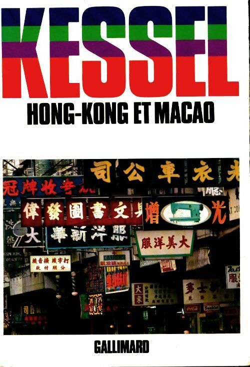 Livrenpoche : Hong Kong et Macao - Joseph Kessel - Livre