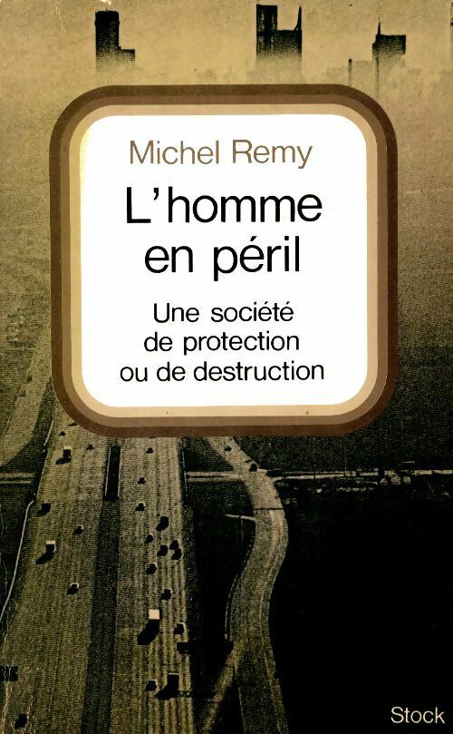 L'homme en péril - Michel Remy -  Stock GF - Livre