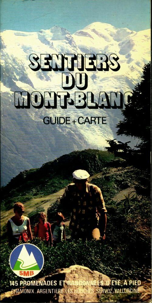 Livrenpoche : Sentiers du Mont-Blanc - René Bozon - Livre