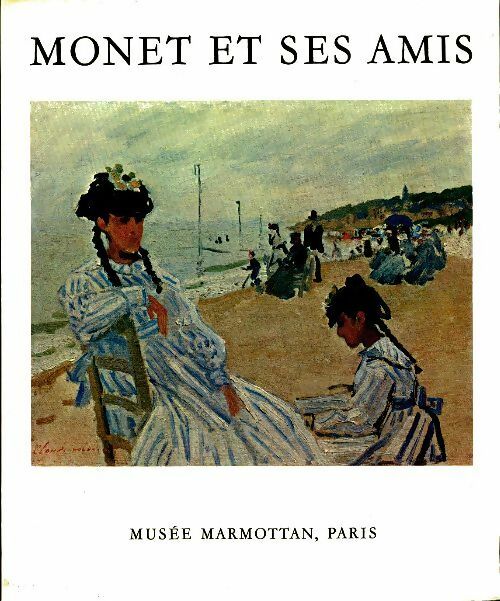 Livrenpoche : Monet et ses amis - Collectif - Livre