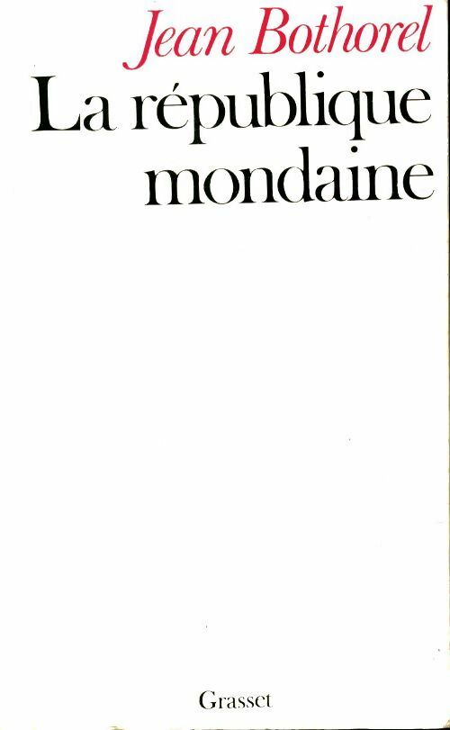 Livrenpoche : La république mondaine - Jean Bothorel - Livre