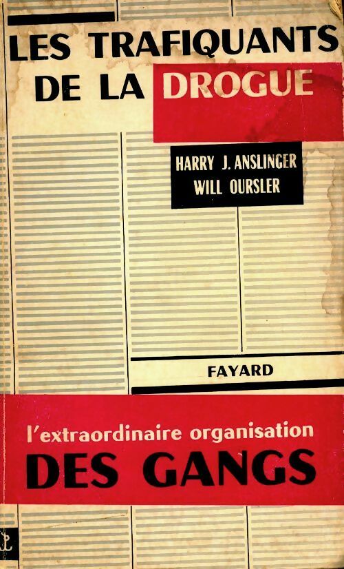 Livrenpoche : Les trafiquants de la drogue - Harry J Anslinger - Livre