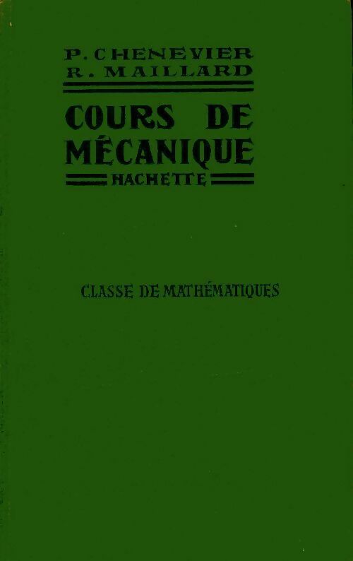 Livrenpoche : Cours de mécanique - Pierre Chenevier - Livre