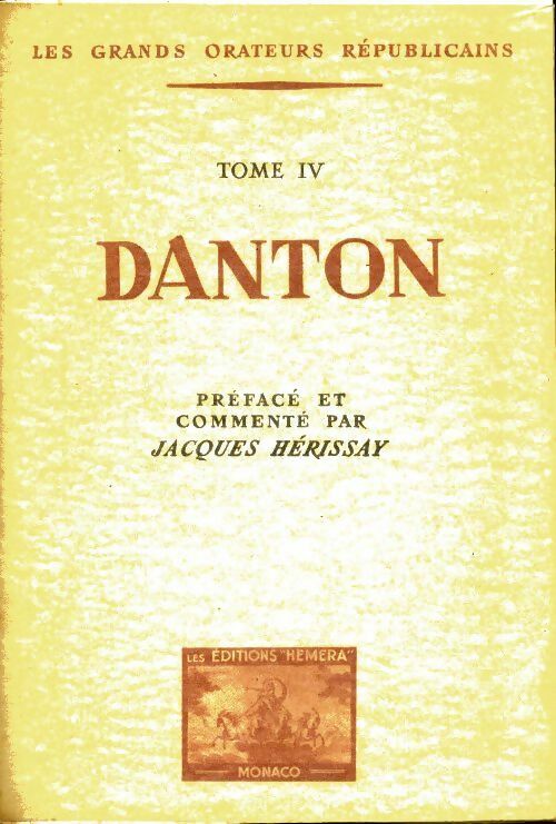 Livrenpoche : Les grands orateurs républicains Tome IV : Danton - Collectif - Livre
