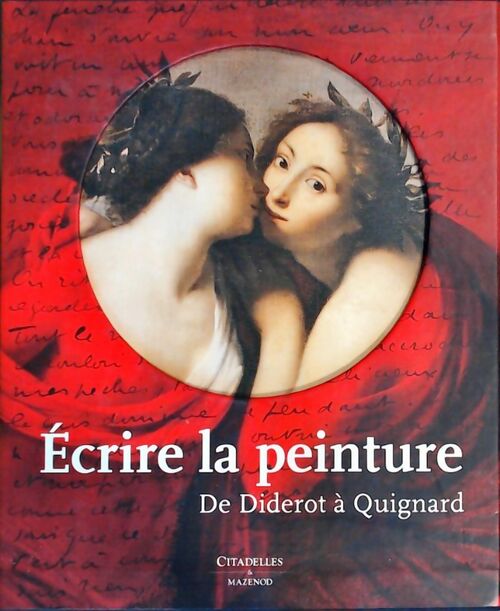 Livrenpoche : Ecrire la peinture : De Diderot à Quignard - Pascal Dethurens - Livre