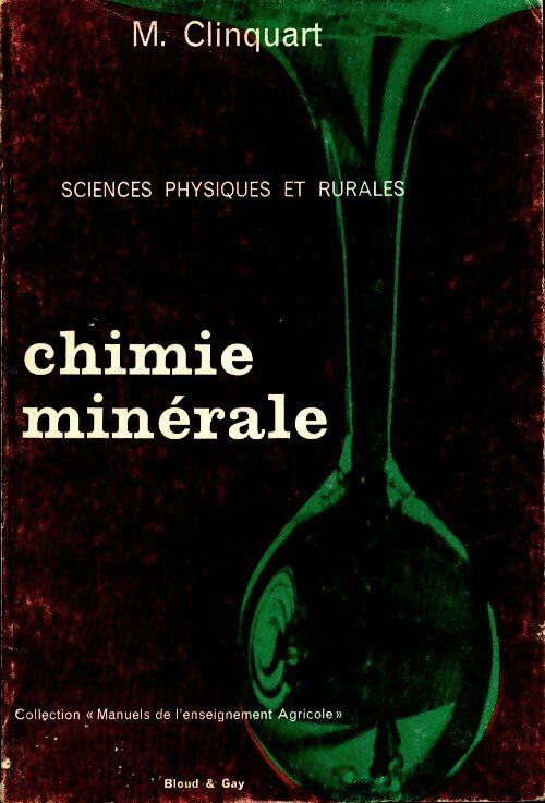 Chimie minérale - M Clinquart -  Bloud and Gay GF - Livre