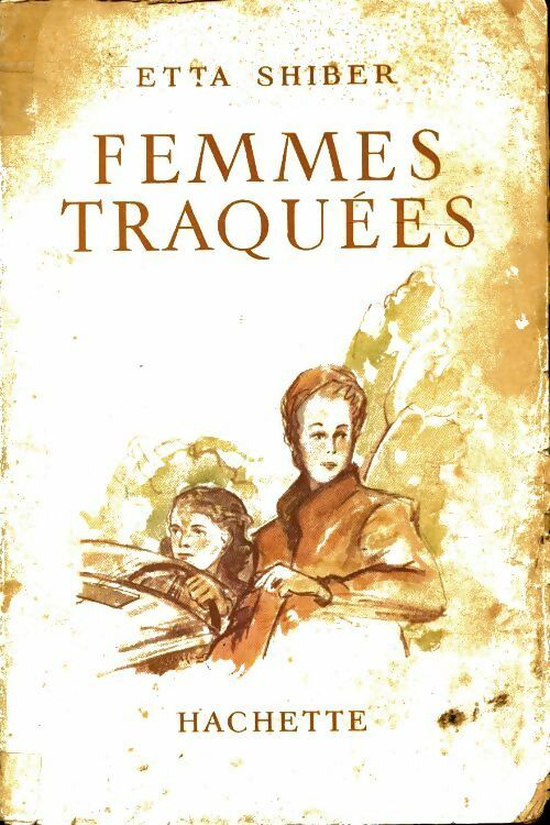 Livrenpoche : Femmes traquées - Etta Shiber - Livre