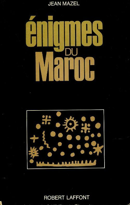 Livrenpoche : Énigmes du Maroc - Jean Mazel - Livre