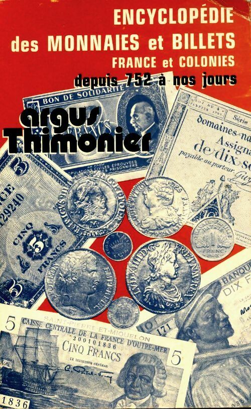 Livrenpoche : Encyclopédie des monnaies et billets France et colonies depuis 752 à nos jours - Collectif - Livre
