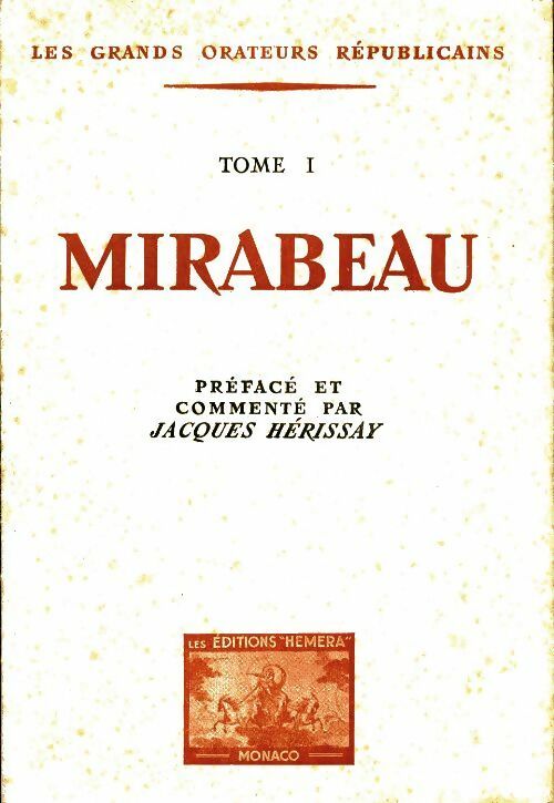 Livrenpoche : Les grands orateurs républicains Tome I : Mirabeau - Collectif - Livre