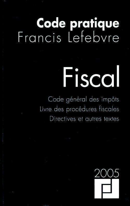 Livrenpoche : Fiscal code pratique 2005 - Collectif - Livre