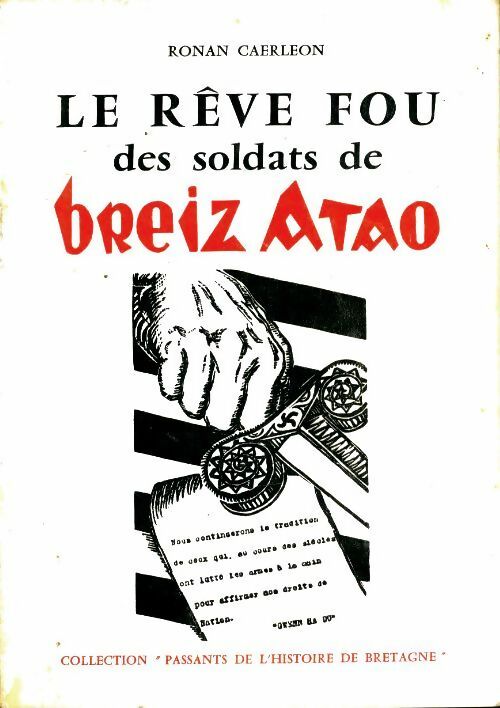 Livrenpoche : Le rêve fou des soldats de breiz atao - Ronan Caerleon - Livre