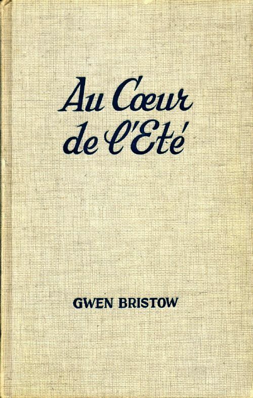 Livrenpoche : Au coeur de l'été - Gwen Bristow - Livre