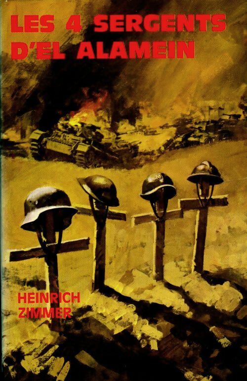 Livrenpoche : Les 4 sergents d'El Alamein - Heinrich Zimmer - Livre