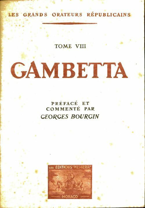 Livrenpoche : Les grands orateurs républicains Tome VIII : Gambetta - Collectif - Livre